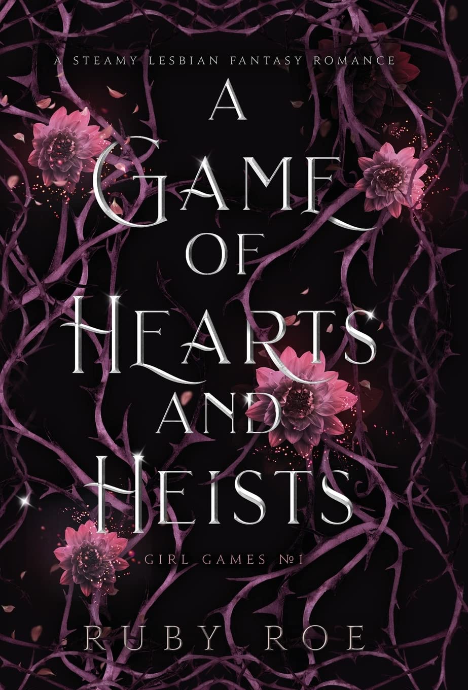 A Game of Hearts and Heists: A Steamy Lesbian Fantasy Romance: 1 (Girl Games)