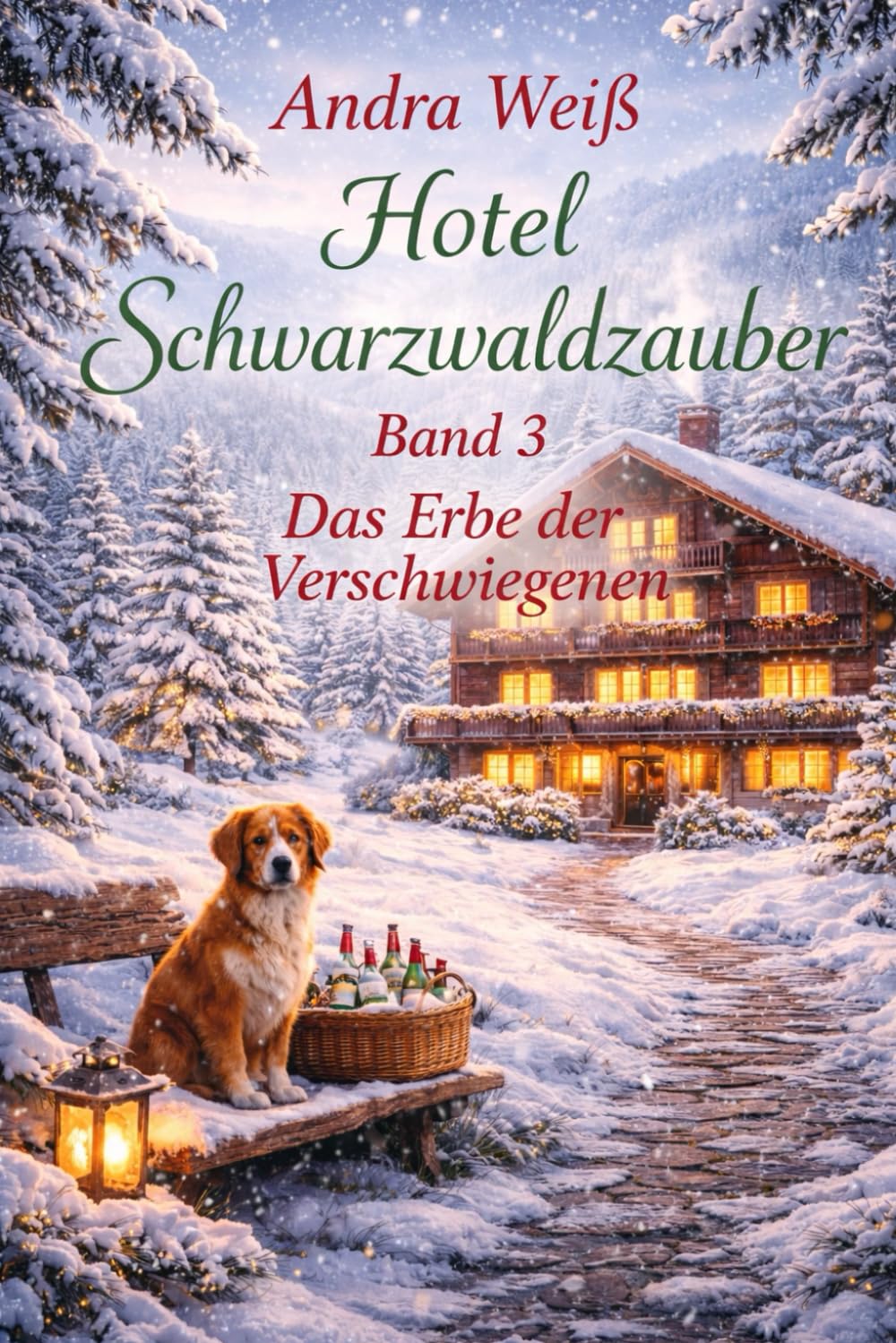 Das Erbe der Verschwiegenen: Hotel Schwarzwaldzauber Band 3