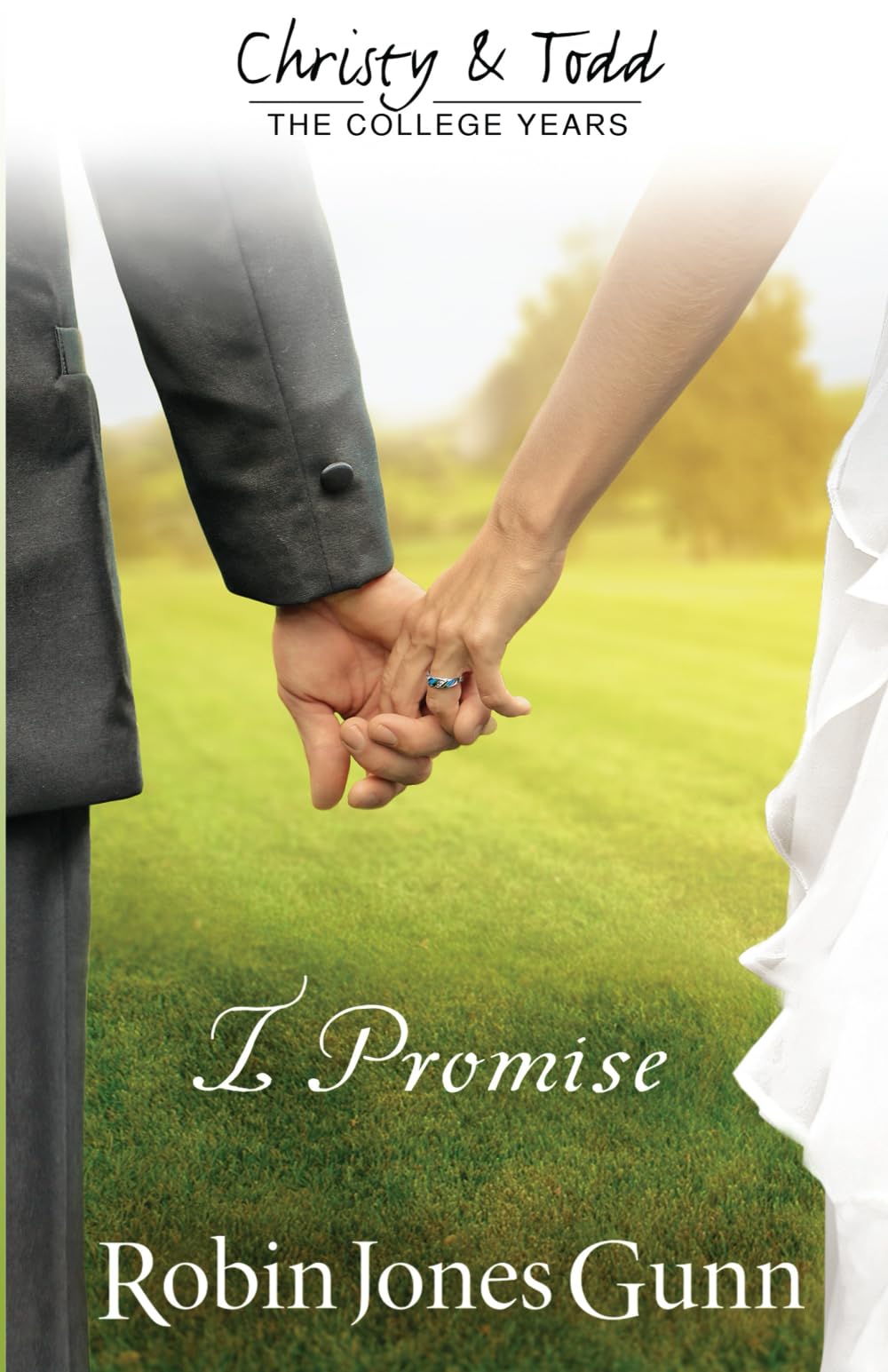 I Promise: Christy & Todd: the College Years #3