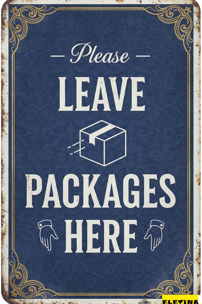 Please Leave Packages Here Warning Vintage Tin Sign Garage Patio Home Bar Kitchen Wall Decor 8x12in
