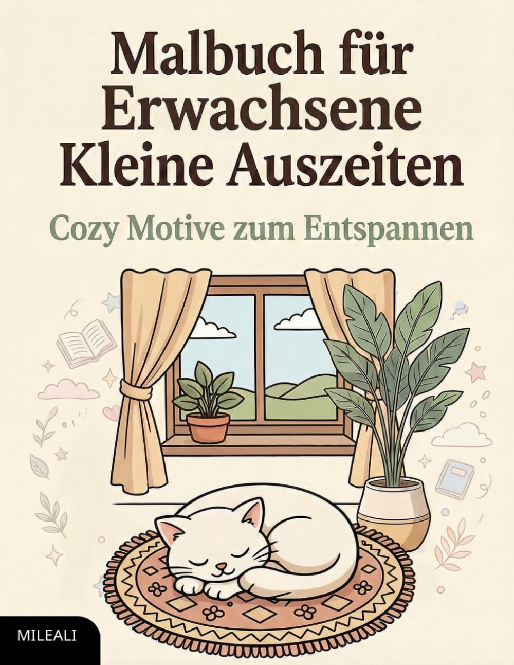 Malbuch für Erwachsene – Kleine Auszeiten: Cozy Motive zum Entspannen