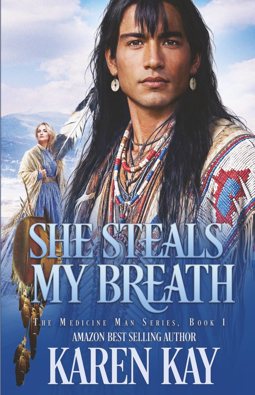 She Steals My Breath (The Medicine Man)