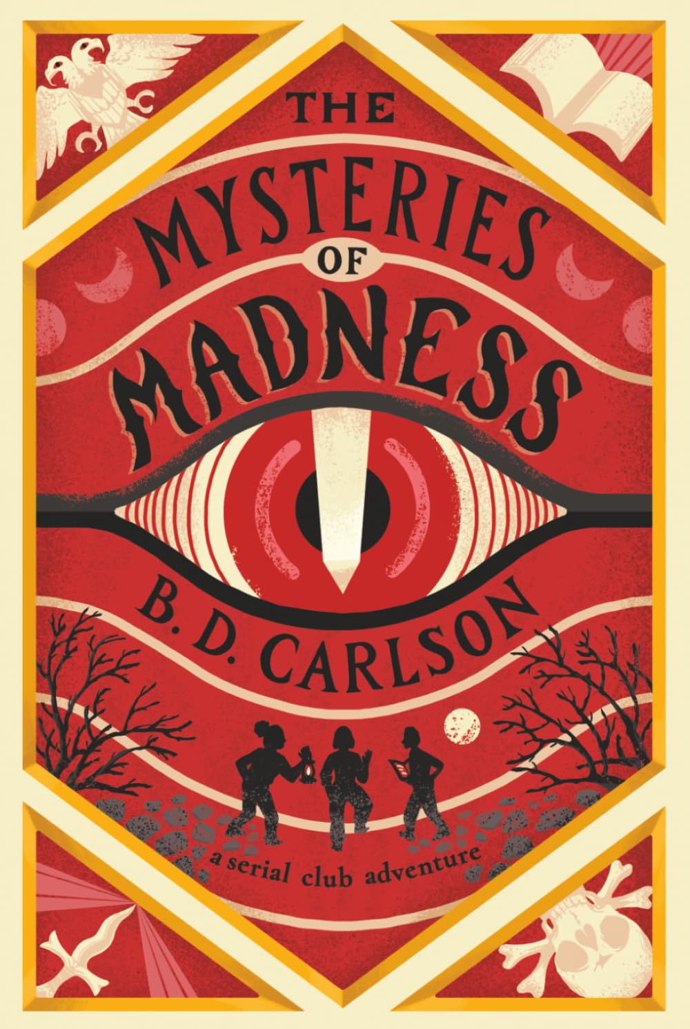 The Mysteries of Madness (The Serial Club Adventures)