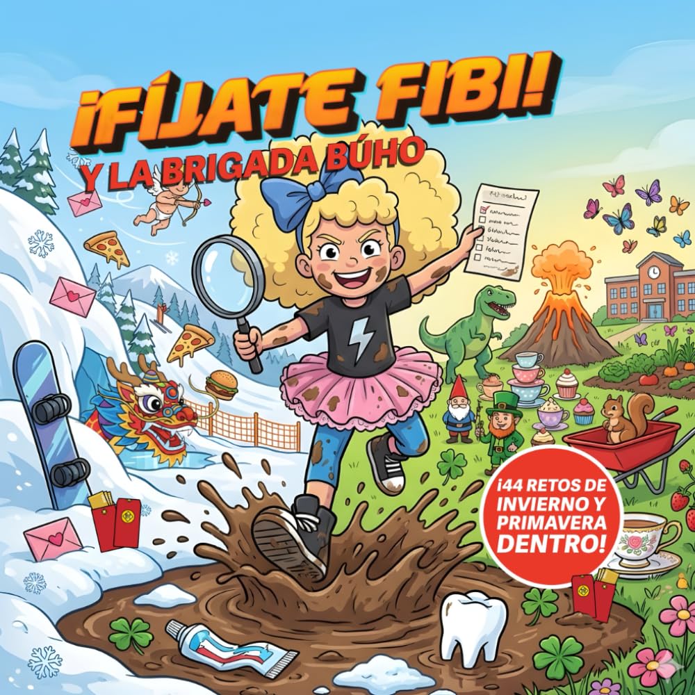 Fíjate Fibi y La Brigada Búho: Edición Invierno y Primavera - Más de 170 Objetos Escondidos para Niños de 4 a 8 Años