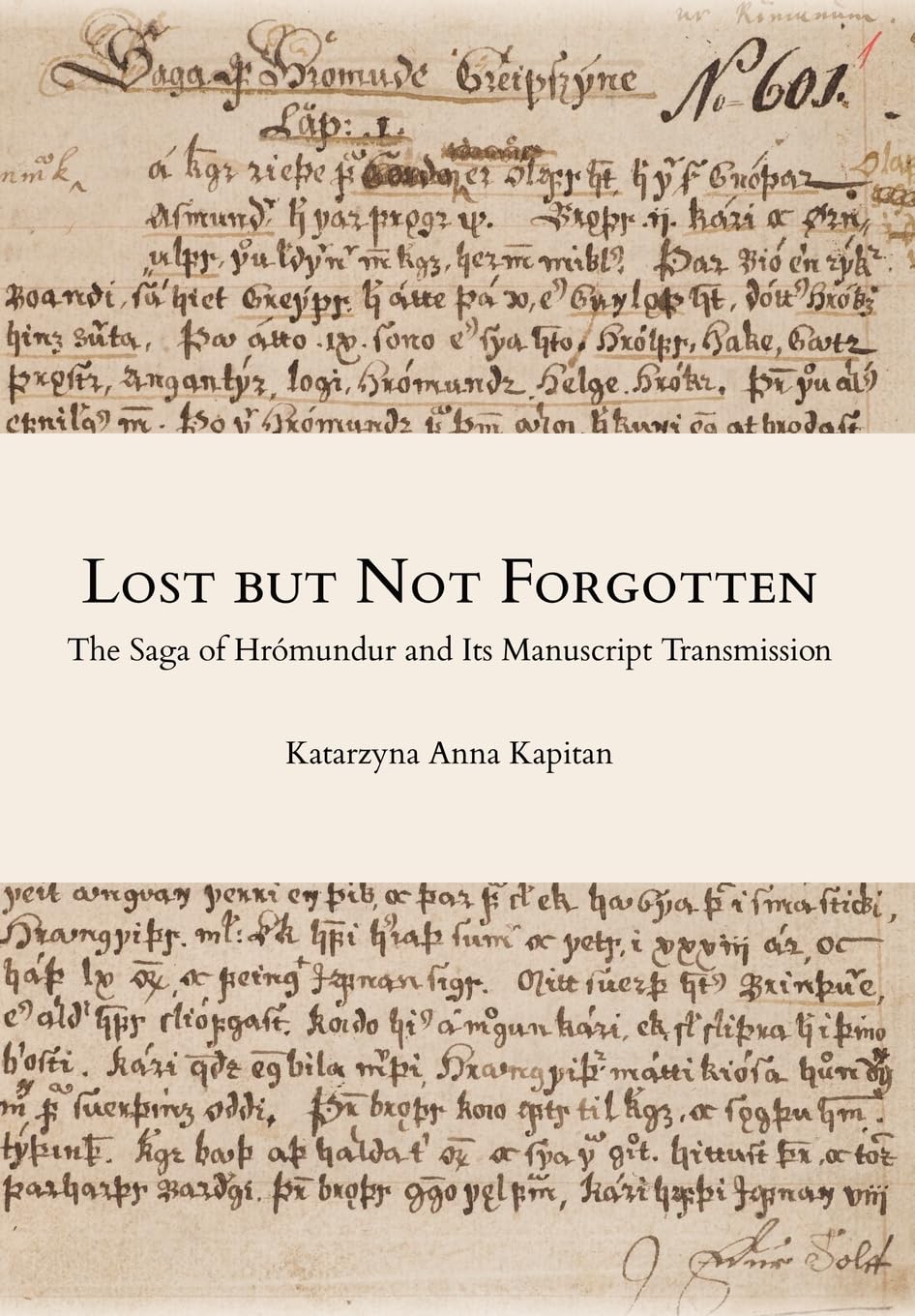 LOST BUT NOT FORGOTTEN: The Saga of Hrómundur and Its Manuscript Transmission