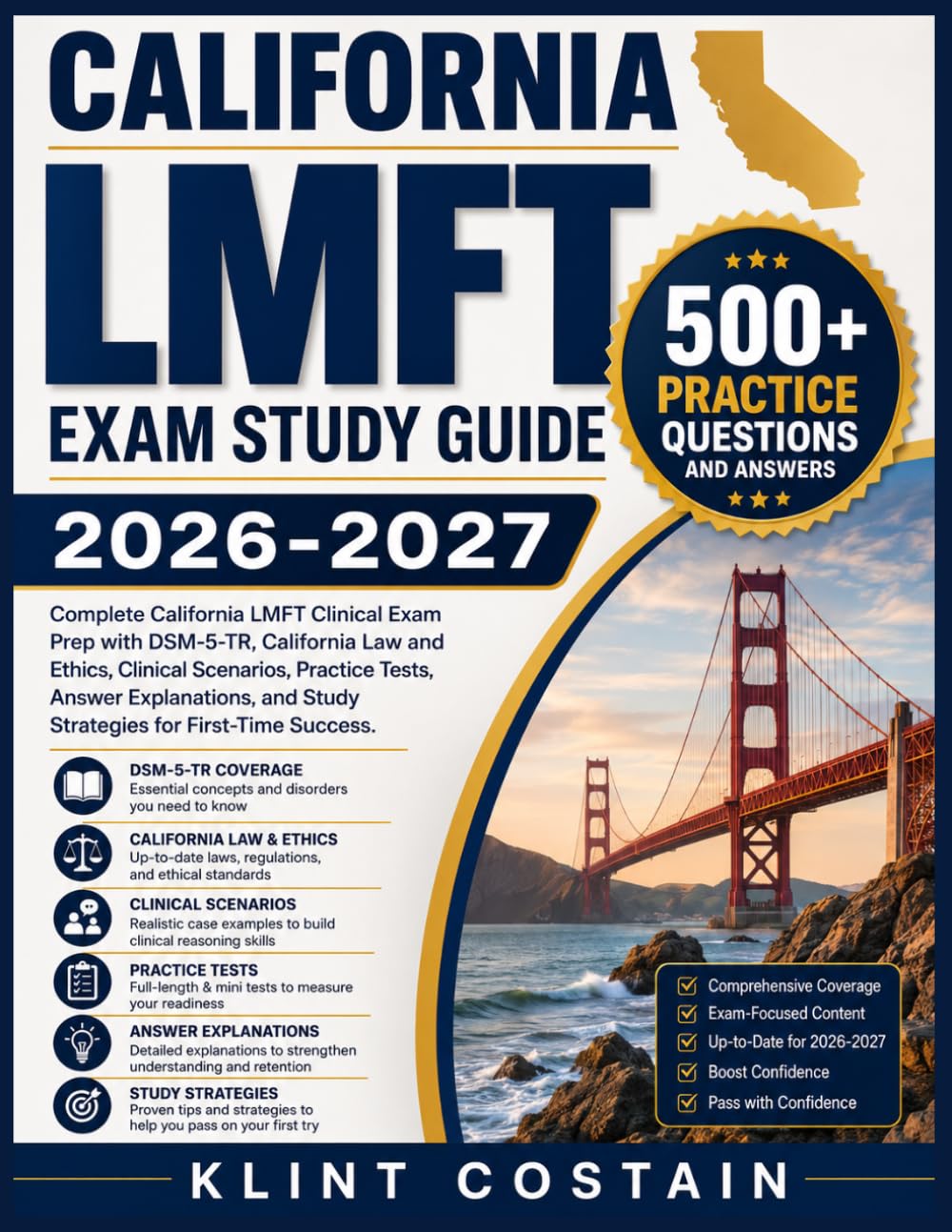 CALIFORNIA LMFT EXAM STUDY GUIDE 2026-2027: Complete California LMFT Clinical Exam Prep with DSM-5-TR, California Law and Ethics, Clinical Scenarios, ... and Study Strategies for First-Time Success