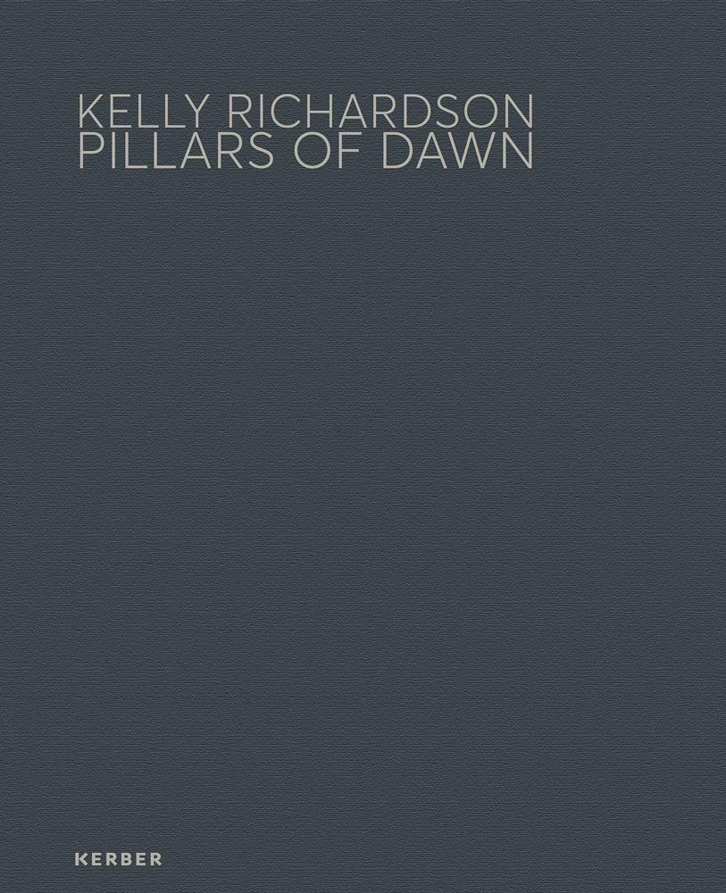 Kelly Richardson: Pillars of Dawn : Robinson, Alistair, Kennedy