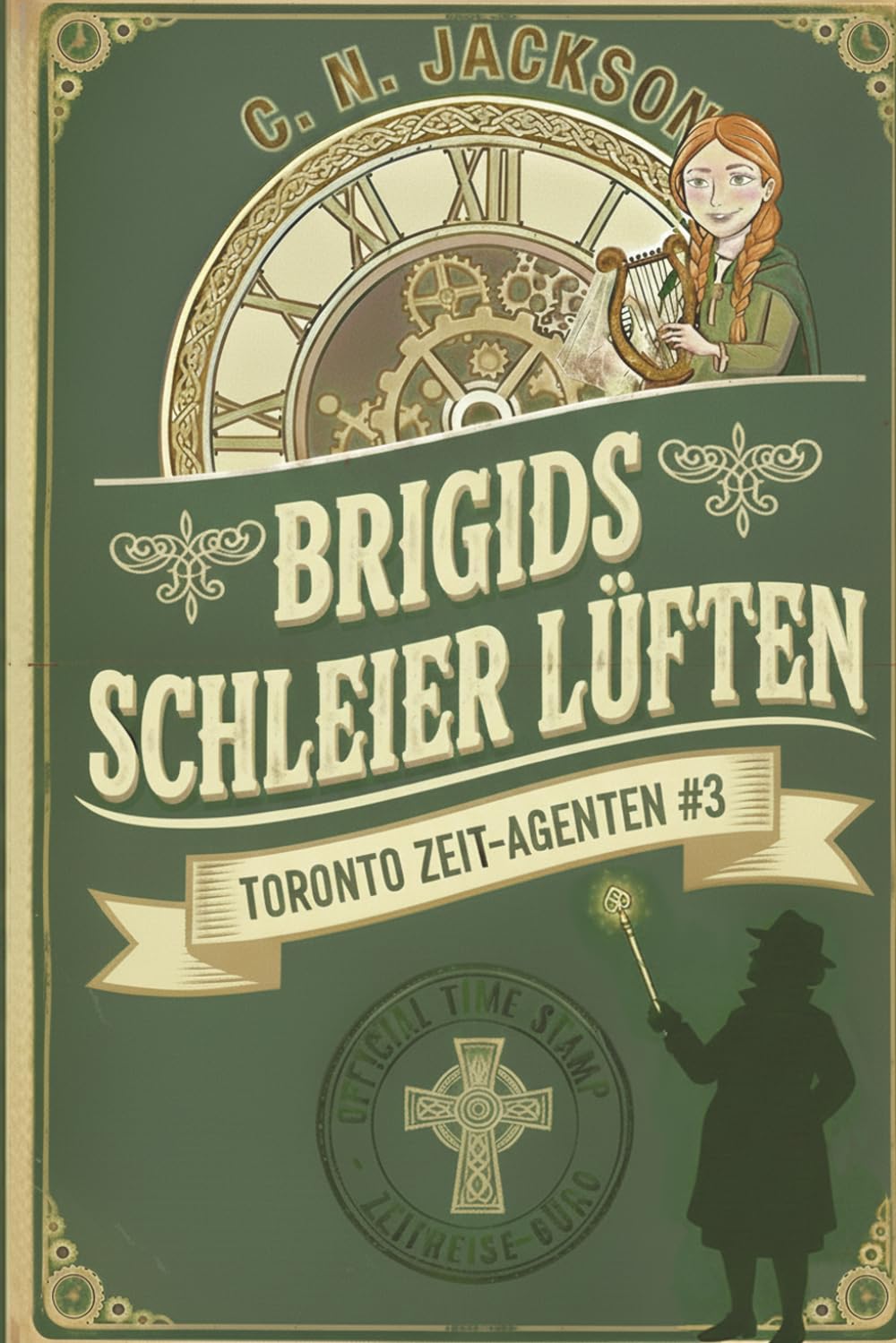 Brigids Schleier Lüften: Ein historisches Zeitreiseabenteuer (Toronto Zeit-Agenten Serie)