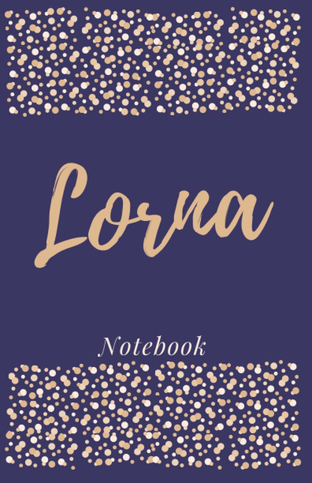 Lorna Notebook: Lorna Personalised Notebook - Custom Name Gift - Personalized Jotter with 150 lined pages