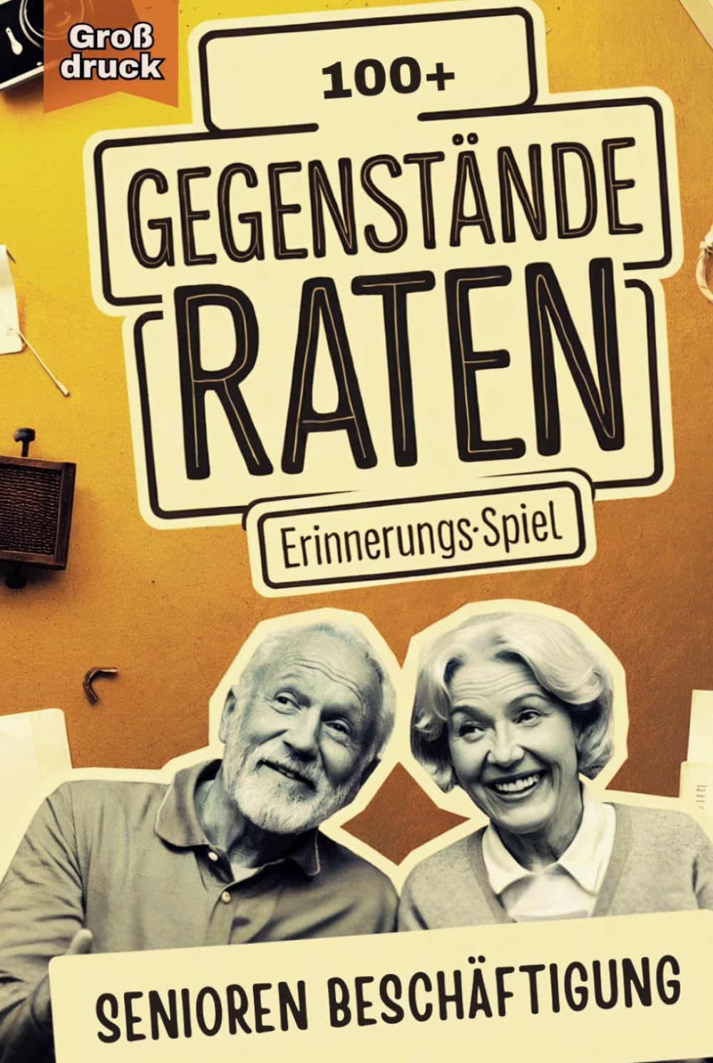 Gegenstände raten – Erinnerungs-Spiel: Für Senioren mit Demenz, um Erinnerungen zu aktivieren und schöne Momente zu teilen