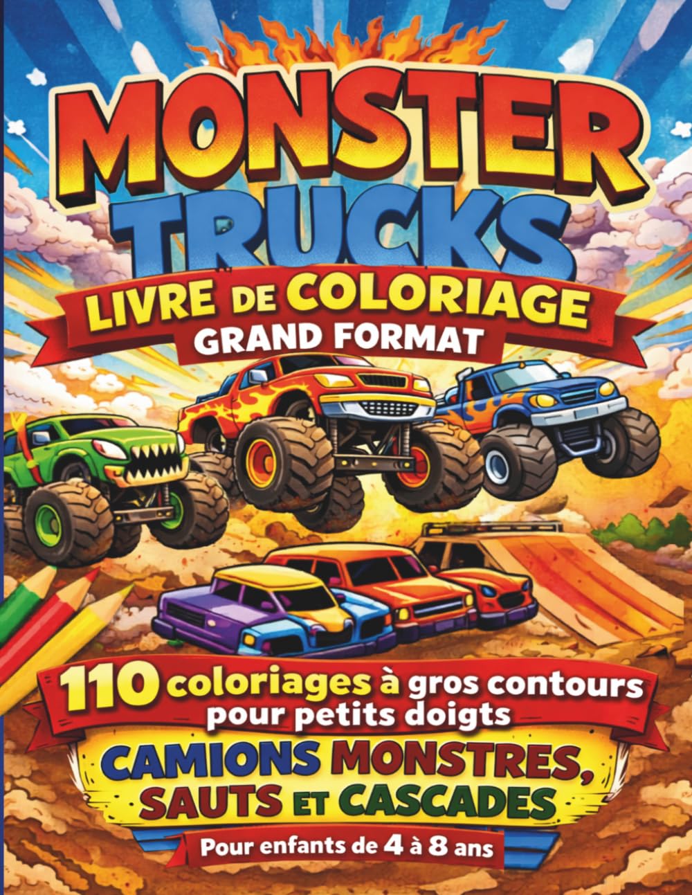 Monster Trucks : Livre de Coloriage Grand Format: 110 coloriages camions monstres à gros contours grand format, activité créative sans écran pour enfants 4 à 8 ans