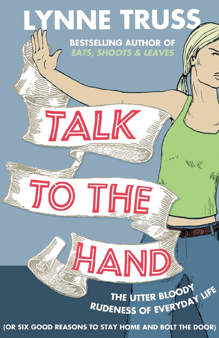 Talk to the Hand, Contemporary Fiction, Paperback, Lynne Truss