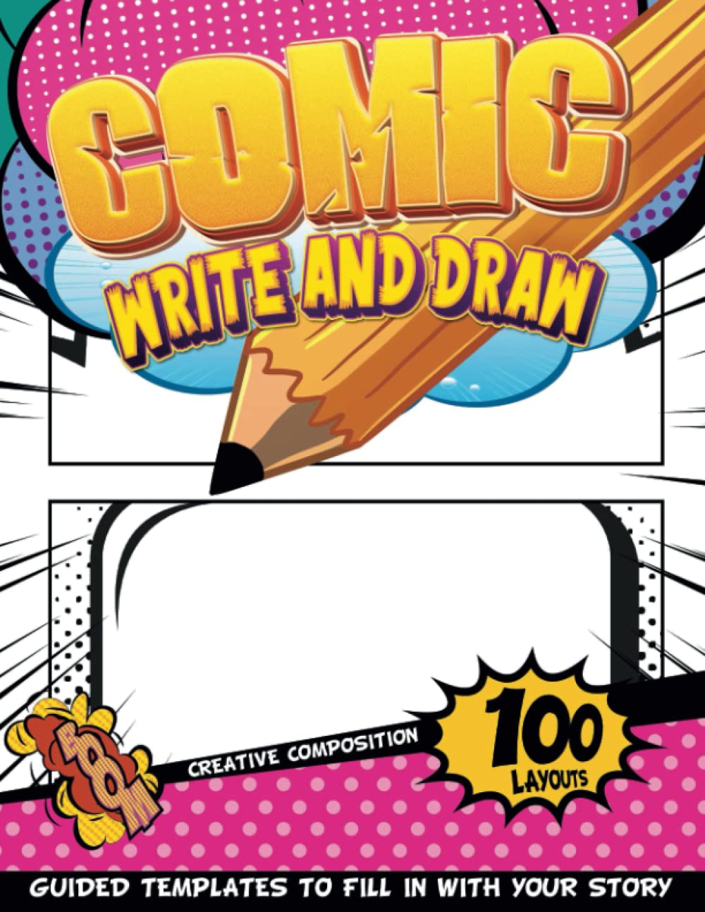 Comic Kids Write Your Own Book: Create Your Own Comics | 100 Boards with Speech Bubbles | Art Supplies for Kids 9-12 Sketch Pad