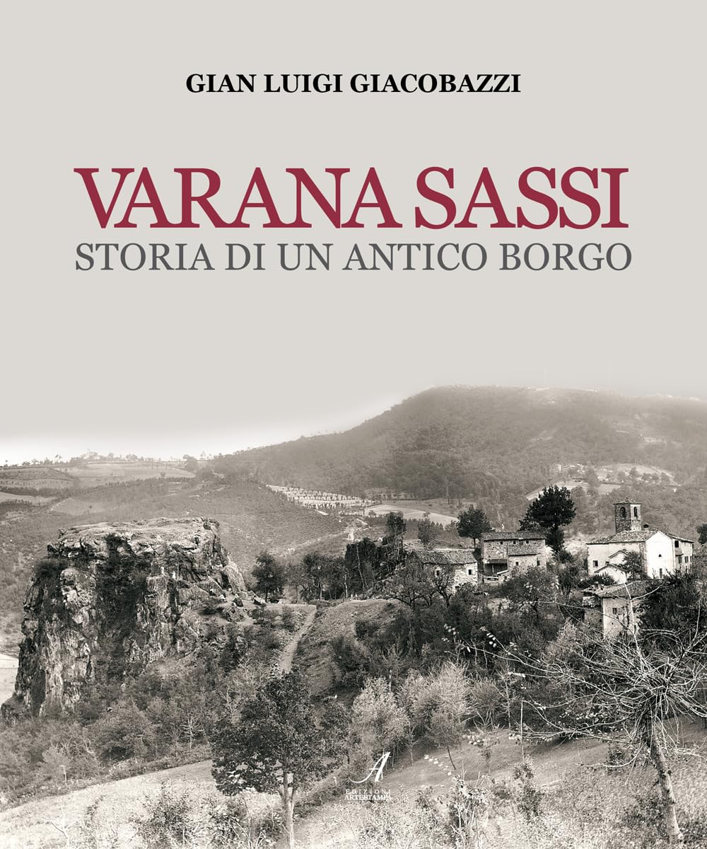 Varana Sassi. Storia Di Un Antico Borgo - 4