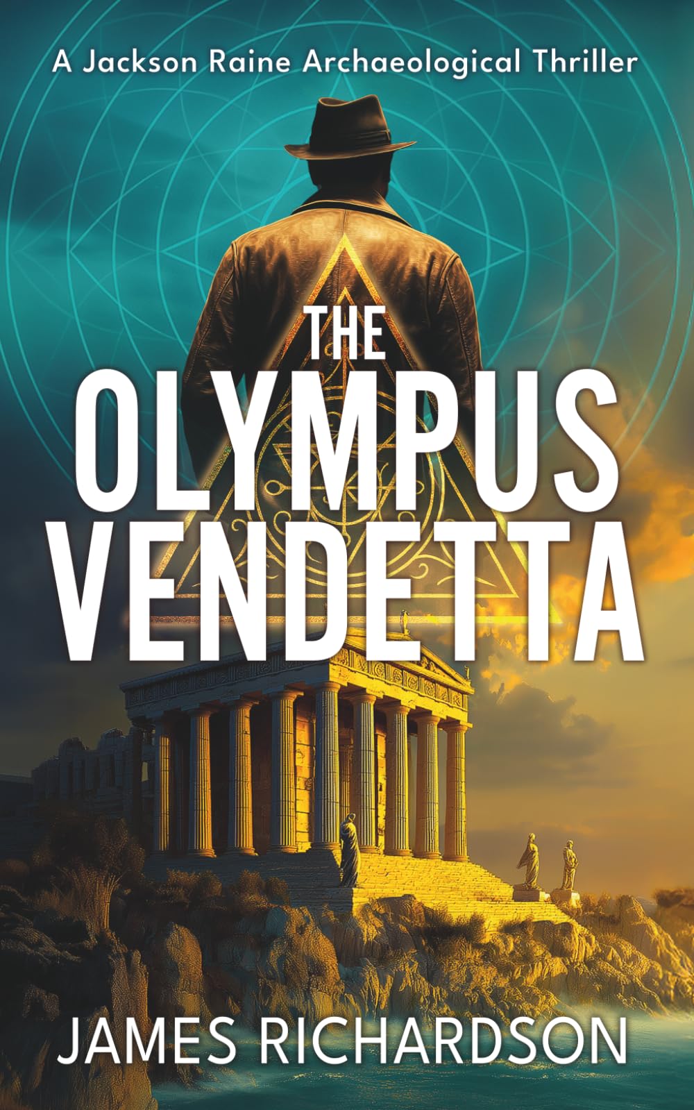 The Olympus Vendetta: An unputdownable archaeological thriller (Jackson Raine Archaeological Thrillers)