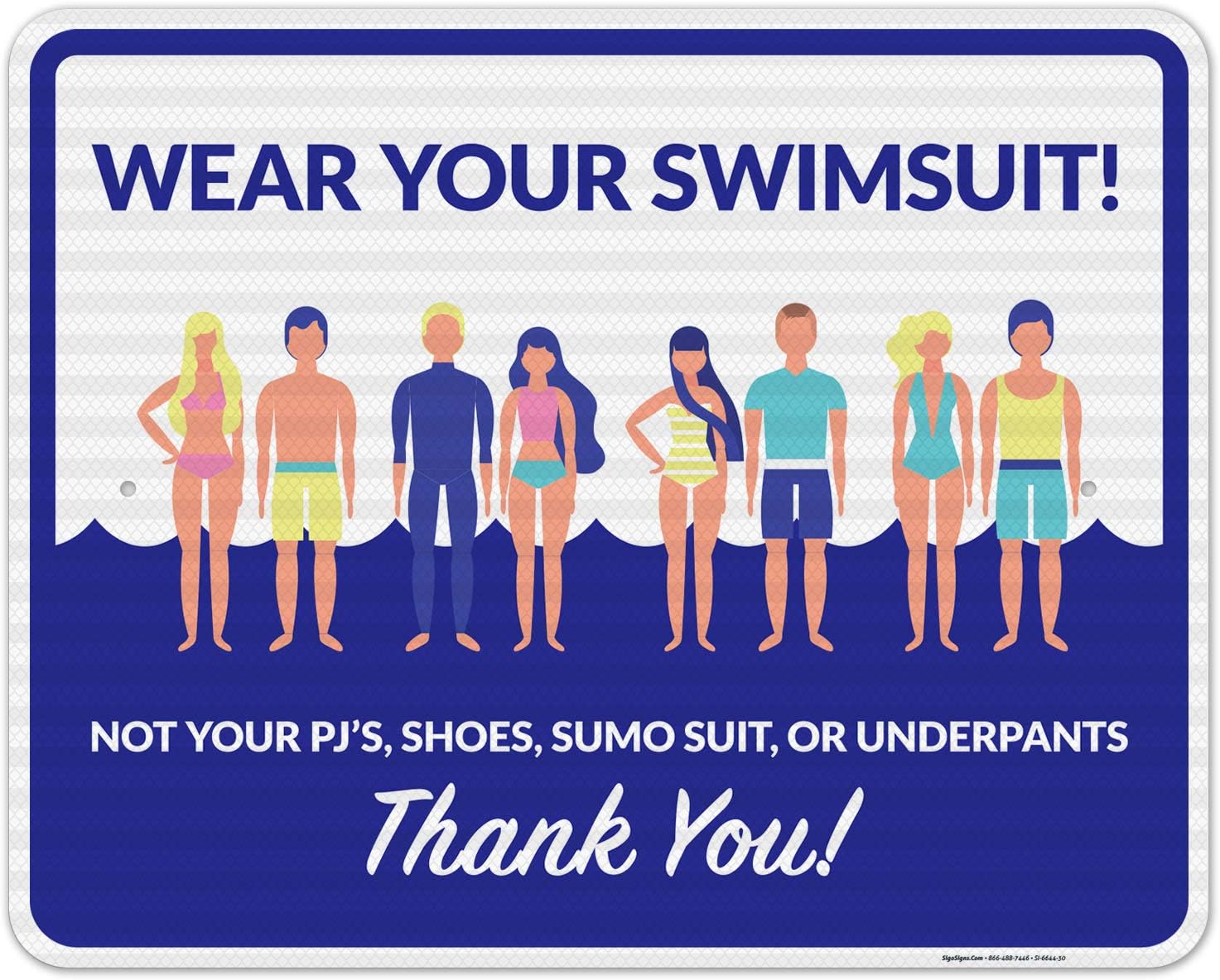 Wear Your Swimsuit Sign, Pool Sign, 18x24 Inches, 55 mil Thick HDPS (high Density polystyrene), Made in USA by Sigo Signs