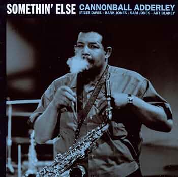 ADDERLEY,CANNONBALL - Adderley, Cannonball : Somethin Else