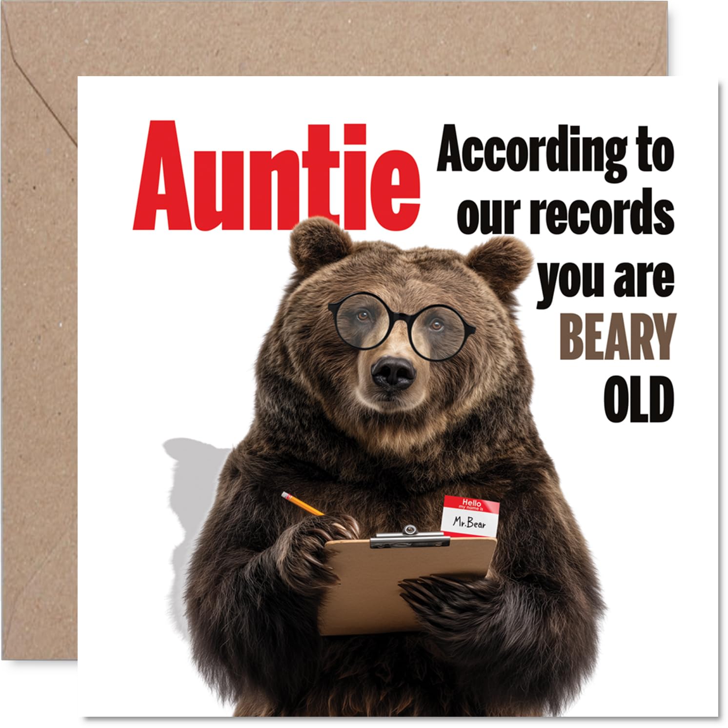 Funny Birthday Card for Auntie - According to Our Records, You Are Beary Old - Playful Bear in Clerk Glasses Delivers a Cheeky Birthday Roast - 145mm Square, Envelope Included