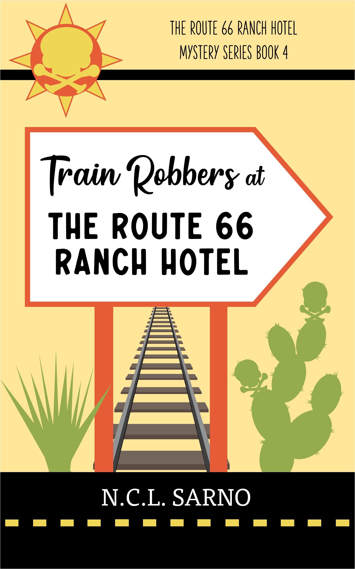 Train Robbers at The Route 66 Ranch Hotel: Book 4 in The Route 66 Ranch Hotel Mystery Series