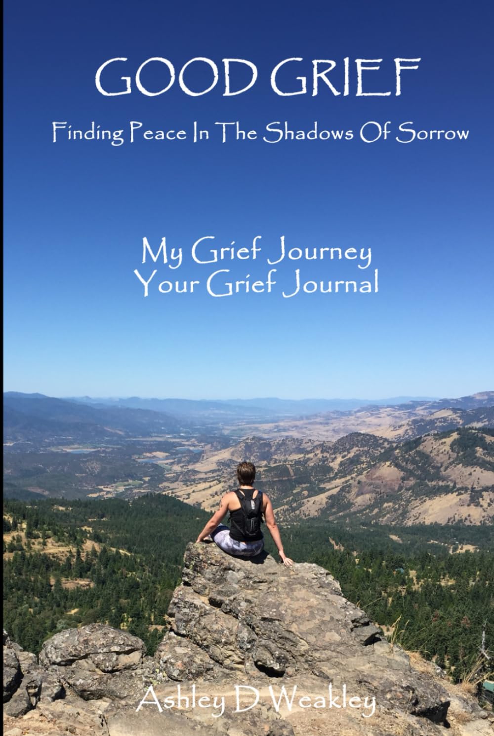Good Grief: Finding Peace In The Shadows Of Sorrow