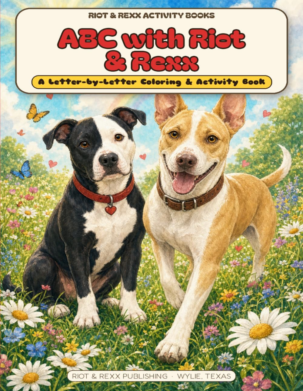 ABC with Riot & Rexx: A Letter-by-Letter Coloring & Activity Book (Riot and Rexx Adventures)