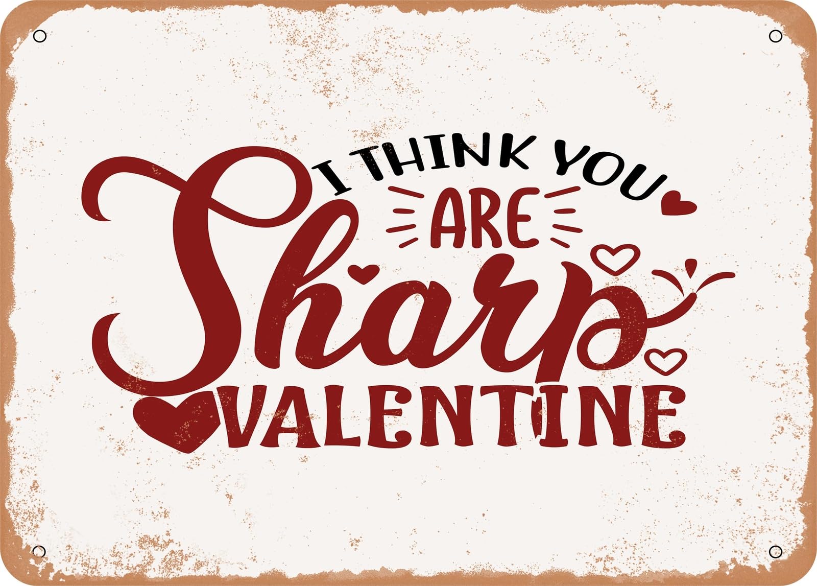 Miaomansenstore Metal Sign - I Think You Are Sharp Valentine - Vintage Look Sign Home Decor