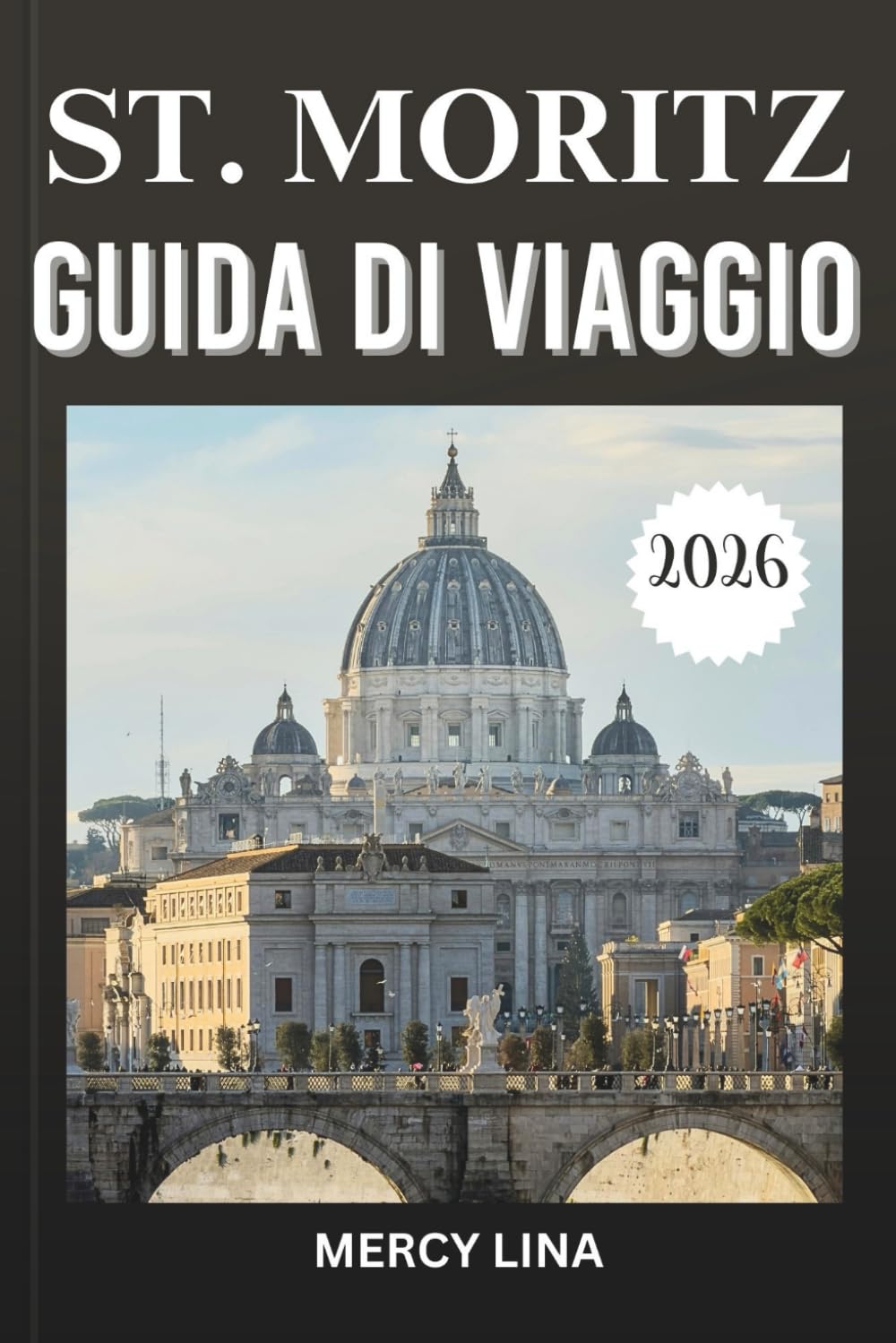 ST. MORITZ GUIDA DI VIAGGIO 2026: Scopri le migliori località sciistiche, avventure in montagna, ristoranti di alta qualità ed esperienze di lusso.