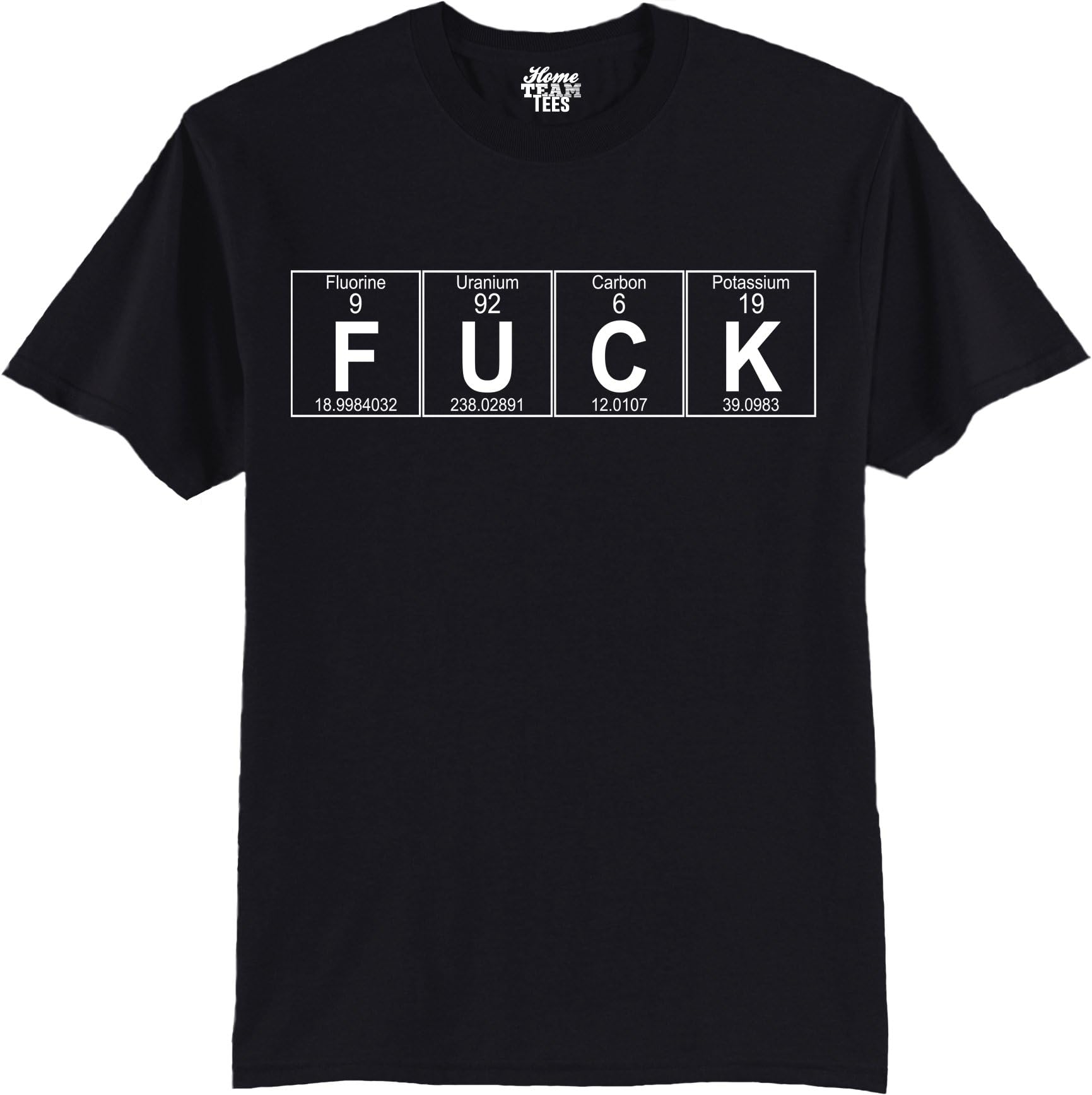 FCK The Element of Cursing College Science Periodic Table Funny Bad Words T-Shirt
