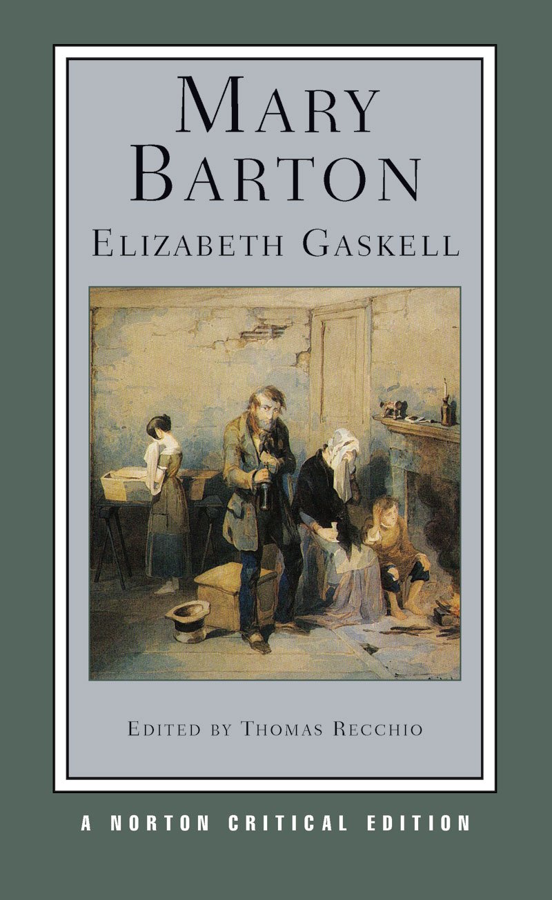 Mary Barton: A Norton Critical Edition (Norton Critical Editions)