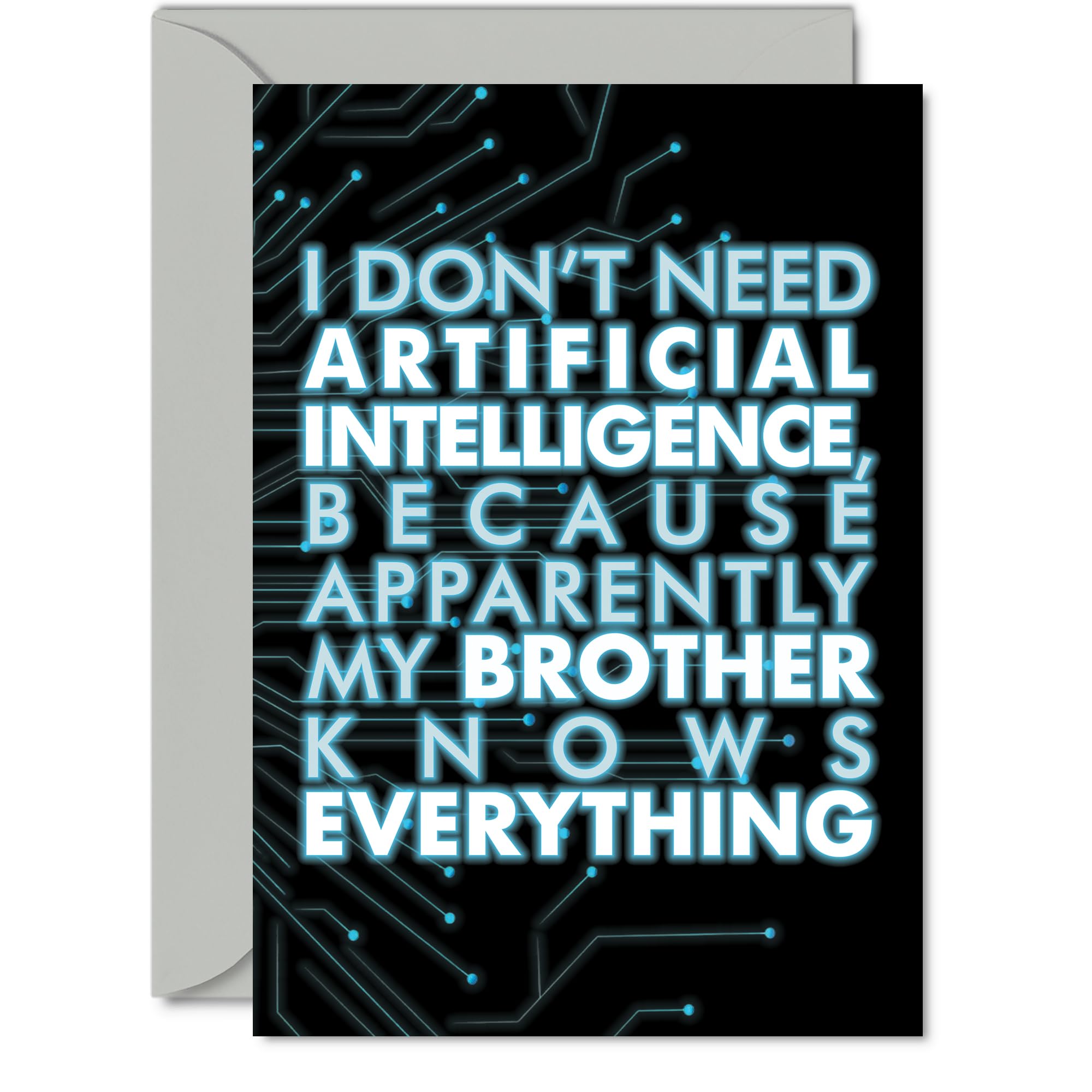 Brother Birthday Card - AI Party - Happy Birthday Card for Brother from Sister Sibling, 5x7 Inch knows Bday Greeting Cards