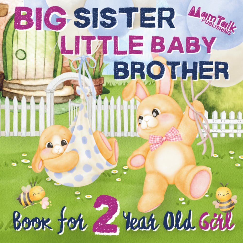 Big Sister Little Baby Brother Book for 2 Year Old Girl:: A Warm Rhyming Story to Prepare for a New Sibling | I Am a Big Sister | Gift Picture Book for Toddlers (Big Sibling Books by Age)