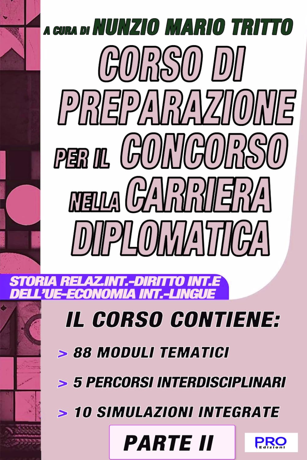 Corso di preparazione per il concorso nella carriera diplomatica - Parte II