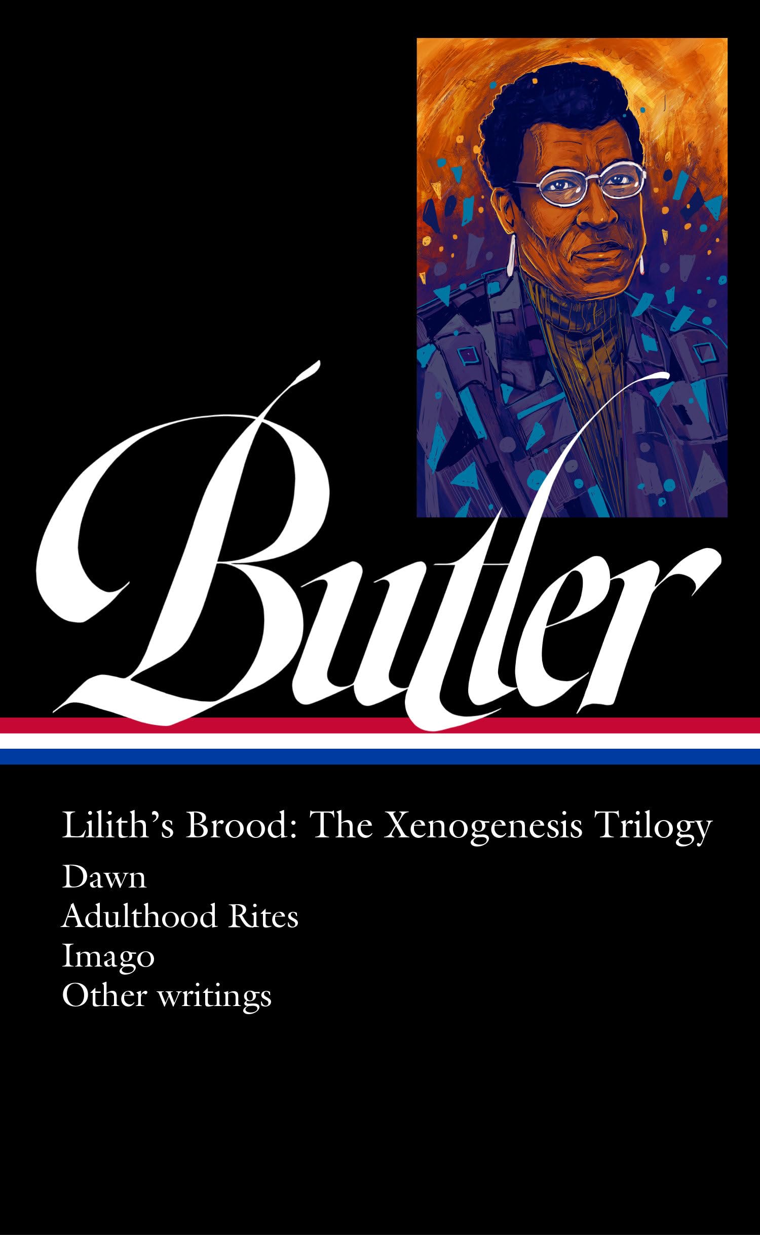 Octavia E. Butler: Lilith's Brood: The Xenogenesis Trilogy (Loa #393): Dawn / Adulthood Rites / Imago
