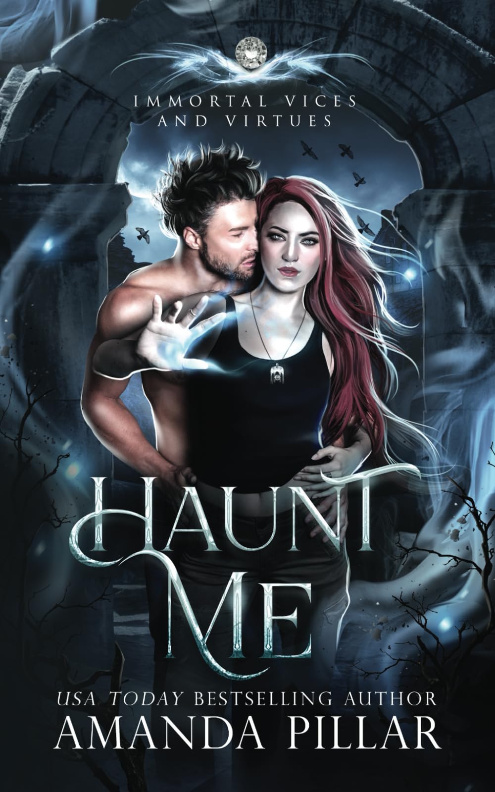 Haunt Me (Immortal Vices and Virtues Book 3): A Steamy Fae Ghost Romance
