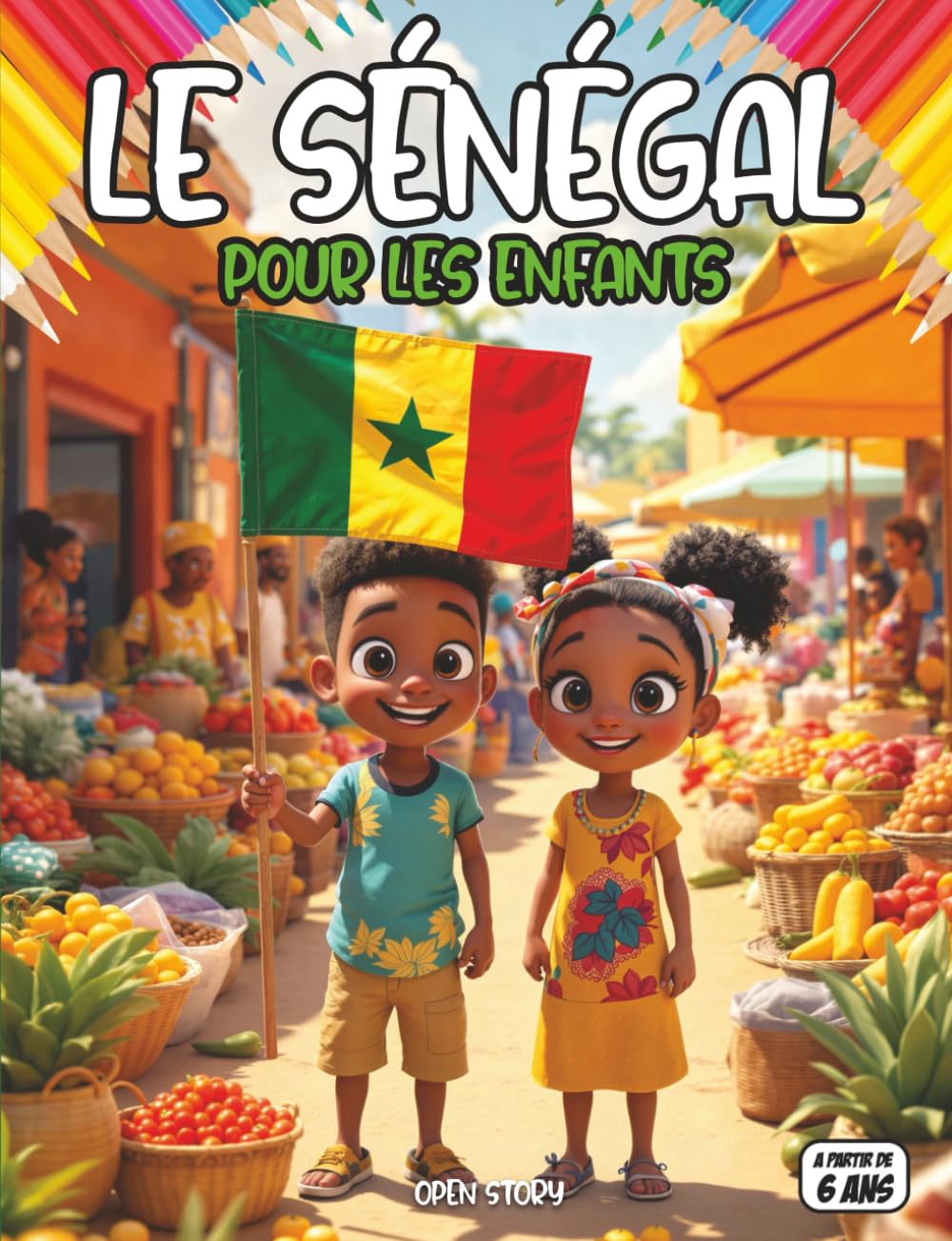 Le Sénégal pour les enfants: Un voyage coloré à travers les paysages, la nature, les traditions et la culture sénégalaise