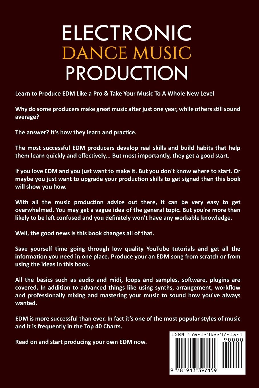 Electronic Dance Music Production: The Advanced Guide On How to Produce Music for EDM Producers