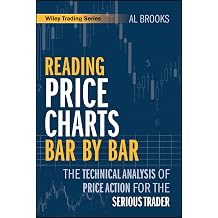 Reading Price Charts Bar by Bar The Technical Analysis of Price Action for the Serious Trader Wiley Trading