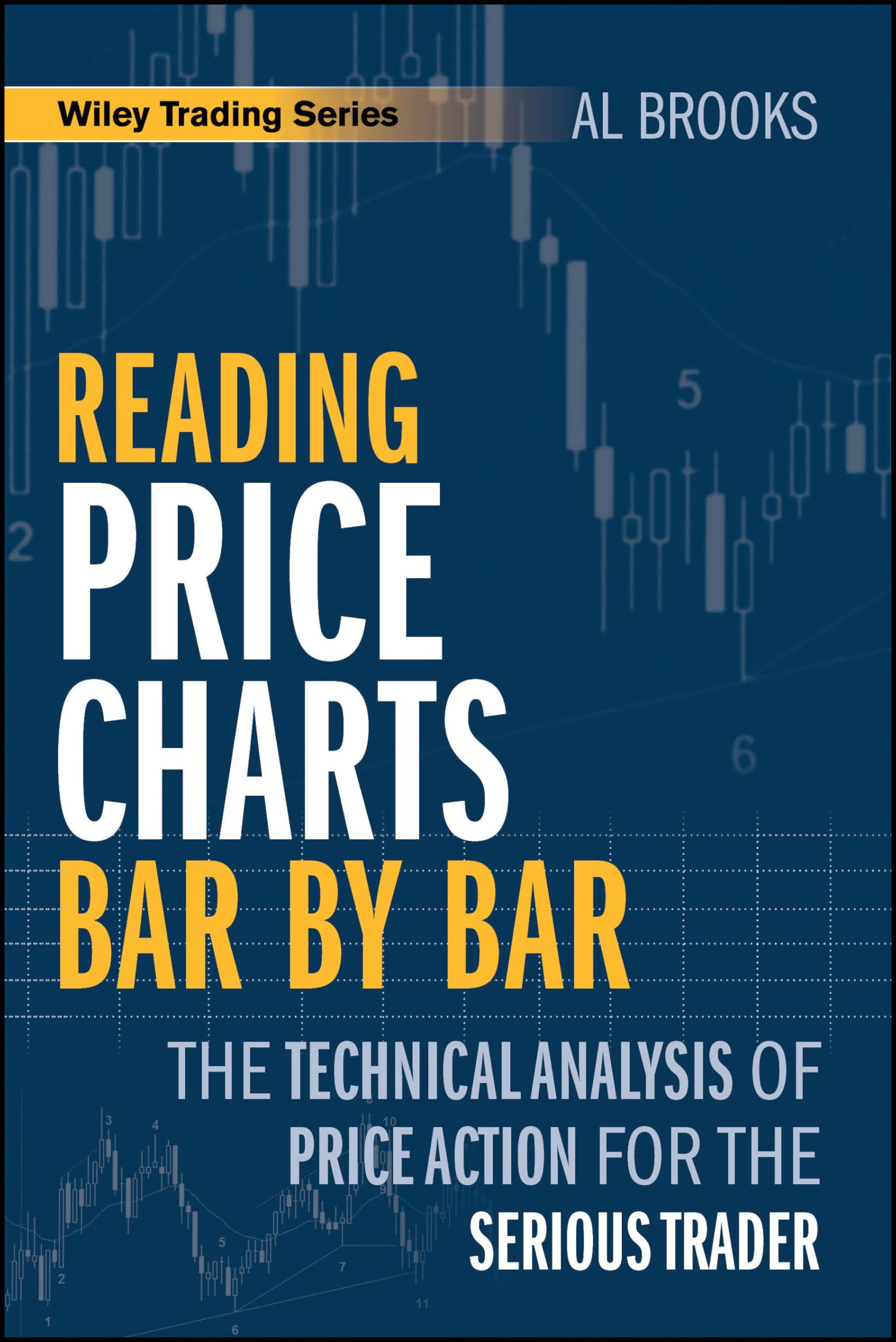 Reading Price Charts Bar by Bar by Al Brooks PAPERBACK 9781394378128