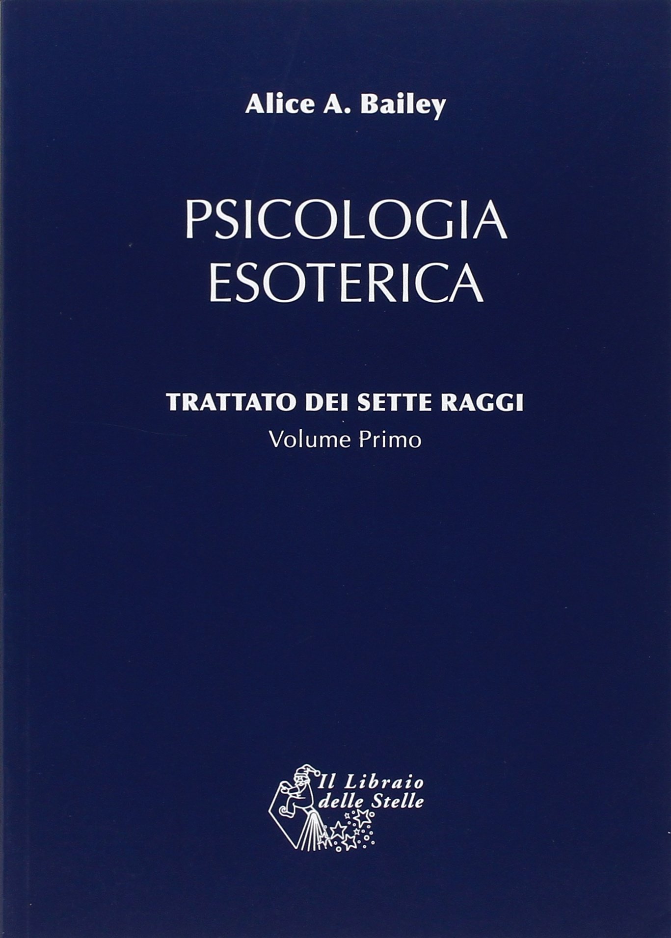 Trattato dei sette raggi: Vol. 1