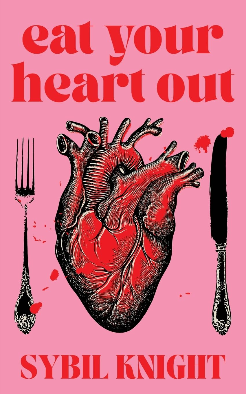 Eat Your Heart Out: A Dark Romcom