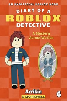A Mystery Across Worlds Diary of a Roblox Detective #6