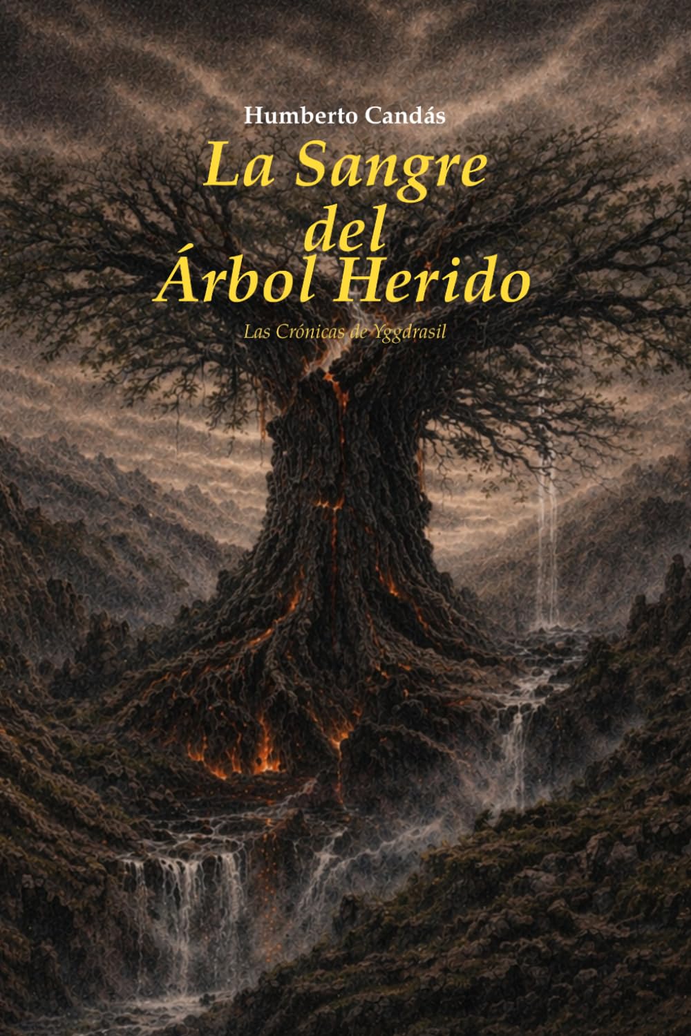 La Sangre del Árbol Herido: Las Crónicas de Yggdrasil