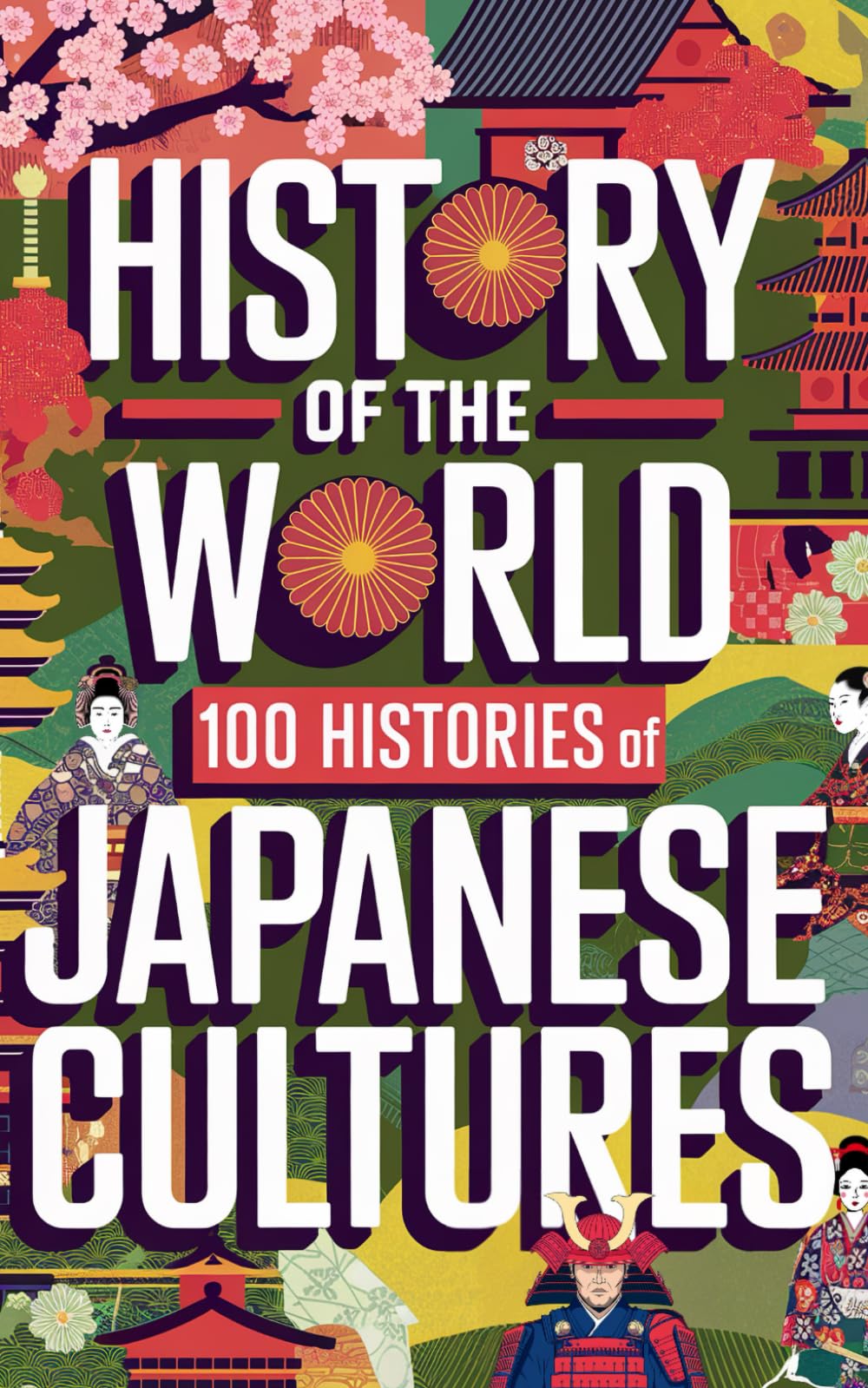 History of the World: 100 Histories of Japanese Cultures