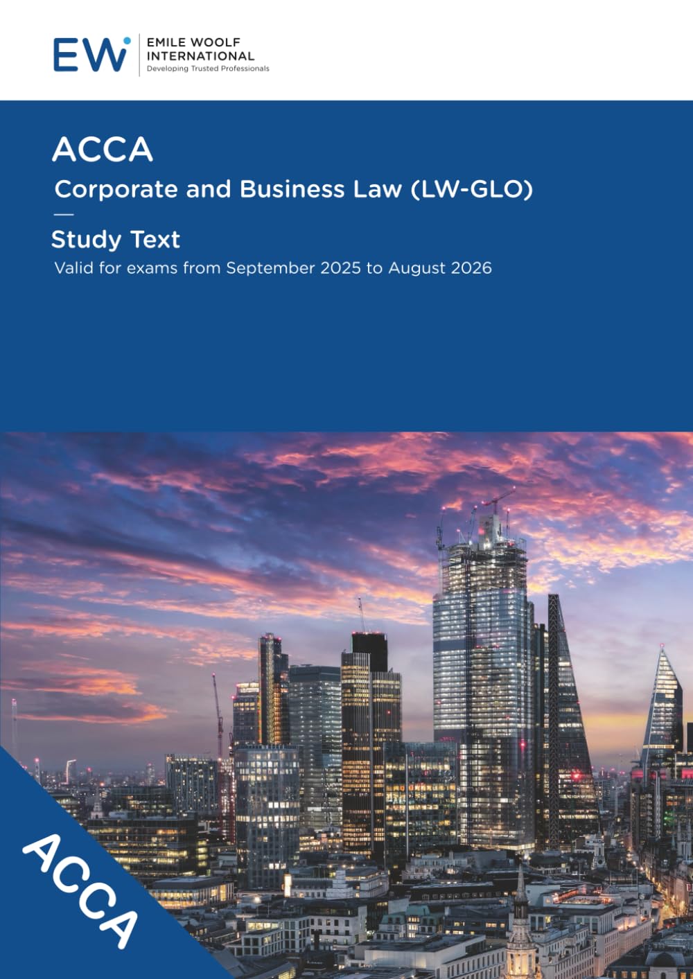 ACCA Corporate and Business Law (LW-GLO) Study Text - 2025-26 (ACCA - 2025-26)