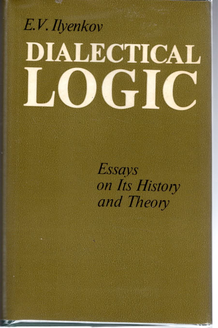 Buy Dialectical Logic: Essays on Its History and Theory — BookShops.in