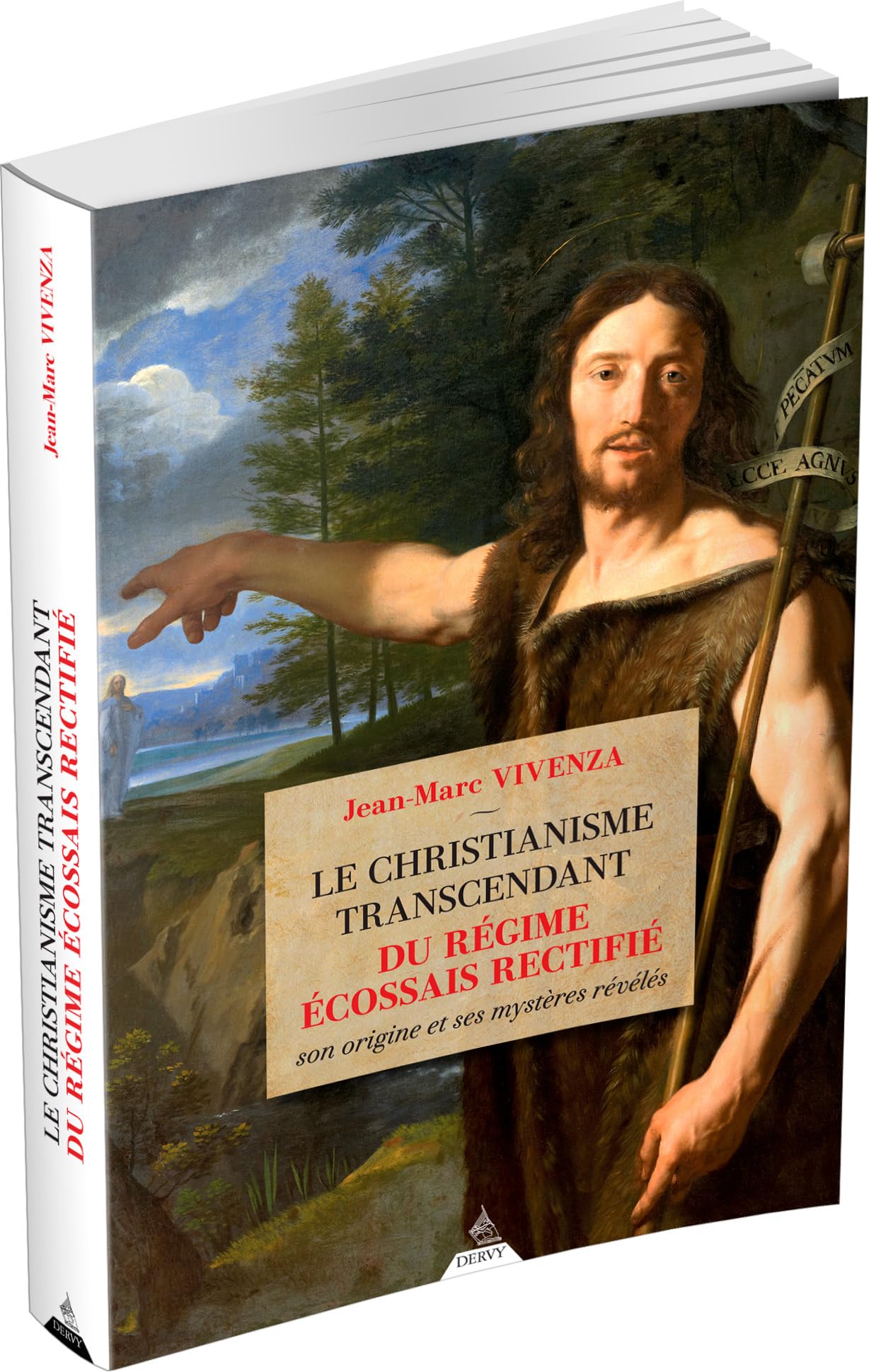Le christianisme transcendant du Rite Écossais Rectifié - Son origine et ses mystères révélés