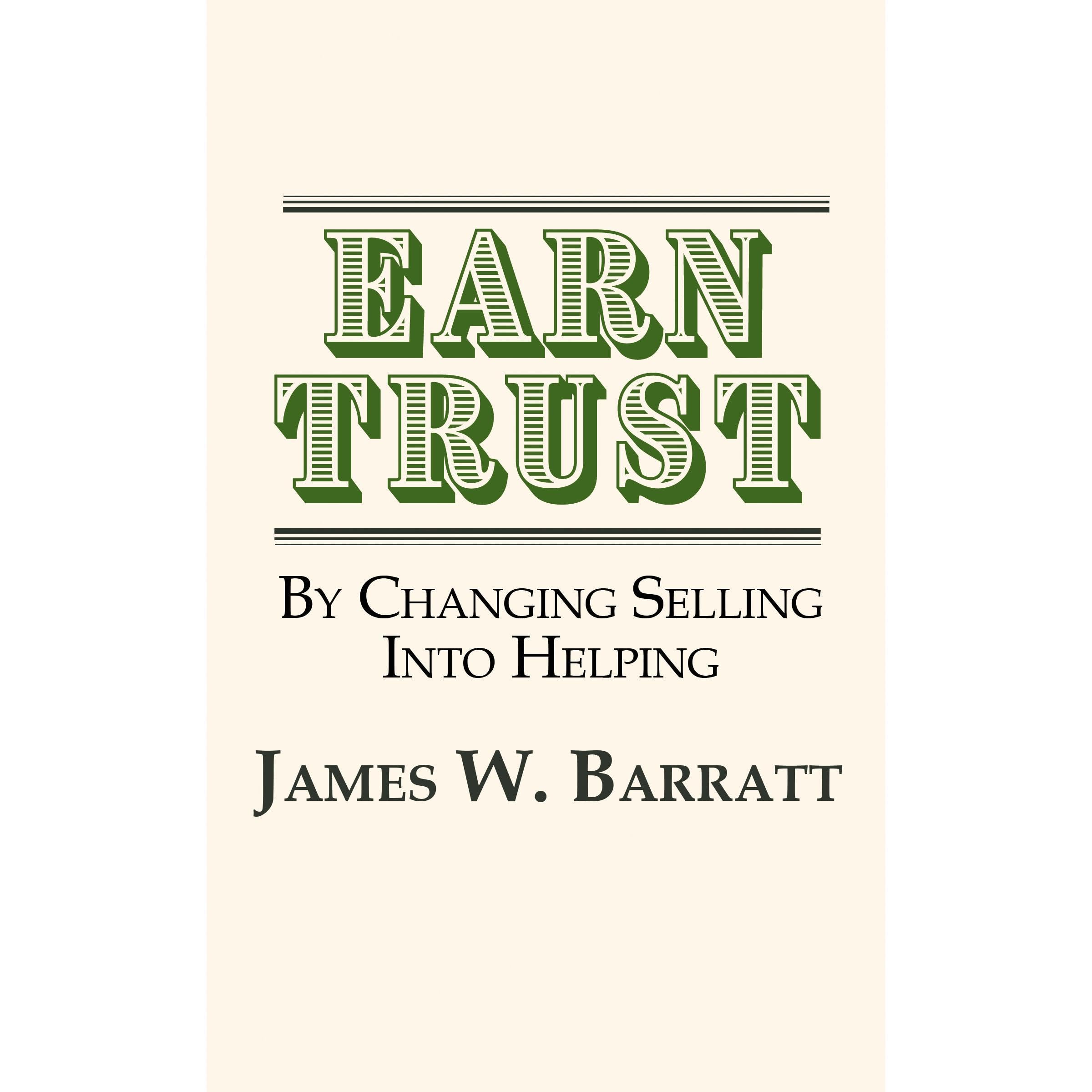 EARN TRUST By Changing Selling Into Helping