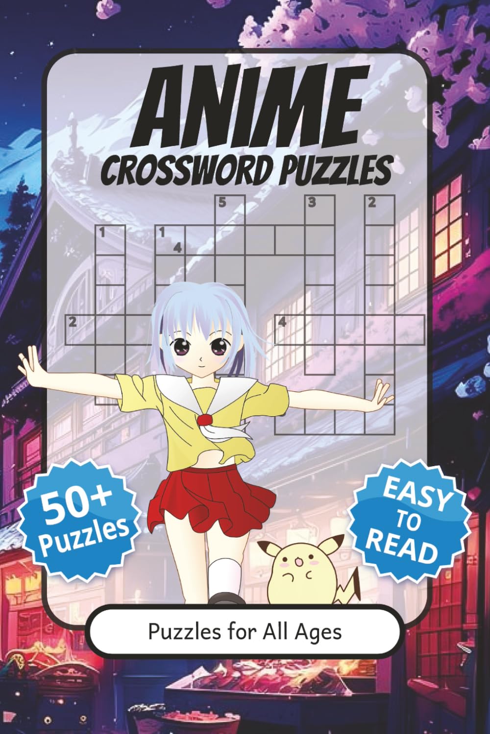 Anime Crossword Puzzles: Crossword Puzzles with Easy to Read Print about Anime, Manga and More, 6x9 inches, 120 pages, 50+ Puzzles... Gift for Vacations, Holidays and Relaxation