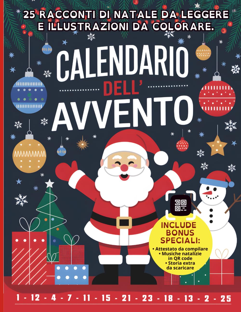 Il Mio Calendario dell’Avvento delle Storie: 25 storie natalizie, pagine da colorare e bonus speciali per accompagnare i bambini dal 1° al 25 dicembre