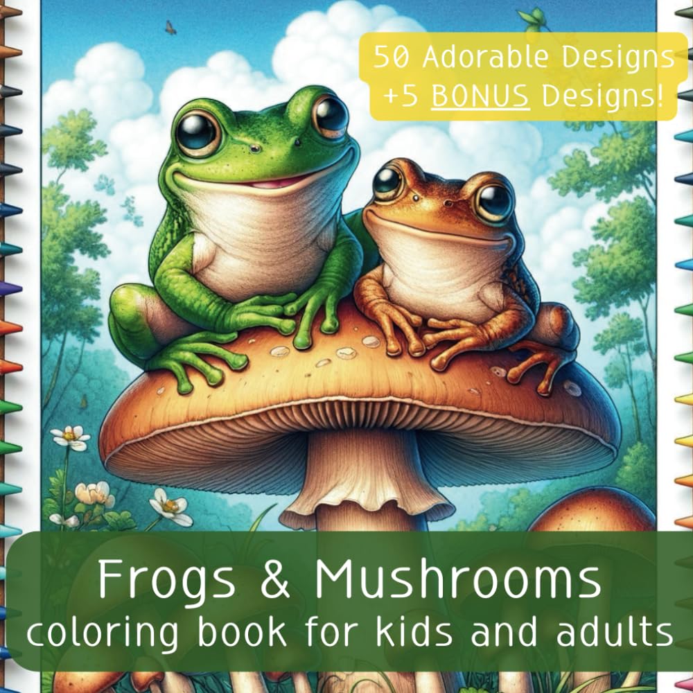 Frogs and Mushrooms: A Coloring Book for Kids and Adults